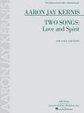 Two Songs: Love and Spirit Two Songs: Love and Spirit