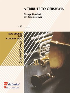 George Gershwin A Tribute to Gershwin Concert Band/Harmonie Partitur