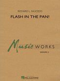 Richard L. Saucedo, Flash in the Pan! Concert Band/Harmonie Partitur + Stimmen