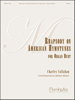 Rhapsody on American Hymntunes for Organ Duet Rhapsody on American Hymntunes for Organ Duet