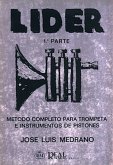 Jose Luis Medrano, Lider- Método Completo para Trompeta 1Ś Parte Trompete Buch Jose Luis Medrano, Lider- Método Completo para Trompeta 1Ś Parte Trompete Buch