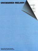 Unchained Melody: Einzelausgabe für Gesang / Klavier und Gitarre Unchained Melody: Einzelausgabe für Gesang / Klavier und Gitarre