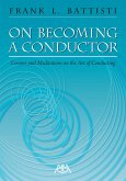 On Becoming A Conductor On Becoming A Conductor