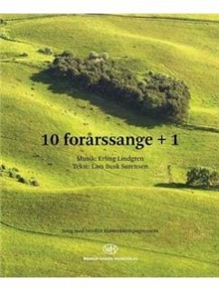 Erling Lindgren_Lars Busk Sörensen, 10 Forĺrssange +1 Vocal and Piano Buch Erling Lindgren_Lars Busk Sörensen, 10 Forĺrssange +1 Vocal and Piano Buch