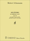 6 études en forme de canon pour piano ou orgue ŕ pédales (pouvant etre jouées ŕ 3 mains)