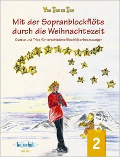 Cover Mit der Sopranblockflöte durch die Weihnachtszeit, für 2-3 Blockflöten. Bd.2