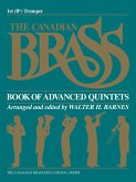 The Canadian Brass Book of Advanced Quintets The Canadian Brass Book of Advanced Quintets