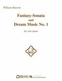 Fantasy-Sonata and Dream Music No. 1 Fantasy-Sonata and Dream Music No. 1