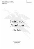 I wish you Christmas for mixed chorus and instruments vocal score