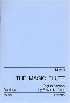 Cover The magic flute opera Libretto (eng) Dent, Edward, J., Übersetzung