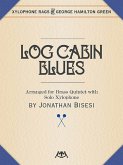 Log Cabin Blues Log Cabin Blues