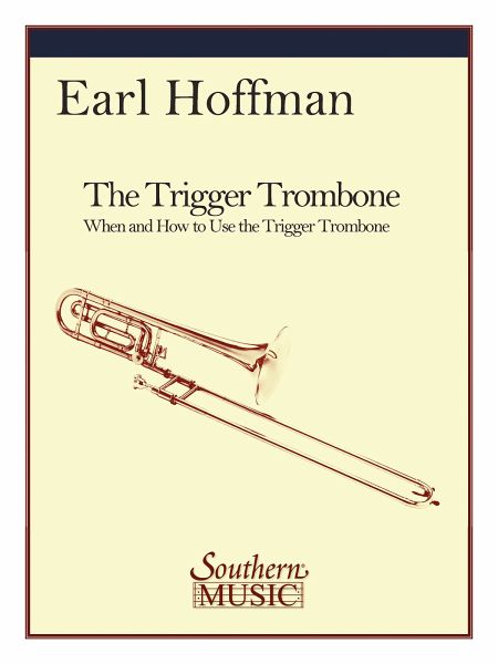 The Trigger Trombone The Trigger Trombone