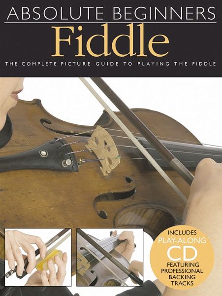Absolute Beginners: Fiddle Absolute Beginners: Fiddle