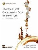 George Gershwin There's a Boat Dat's Leavin' Soon for New York Saxophonchor Partitur + Stimmen