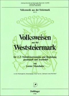 Cover Volksweisen aus der Weststeiermark für 2-3 Melodieinstrumente mit Akkordsymbolen Spielpartitur