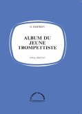 Georges Dmitriev, Album du jeune trompettiste Trompete und Klavier Buch Georges Dmitriev, Album du jeune trompettiste Trompete und Klavier Buch