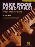 Blake Neely, Fake Book Mode d'Emploi Piano or Keyboard Buch