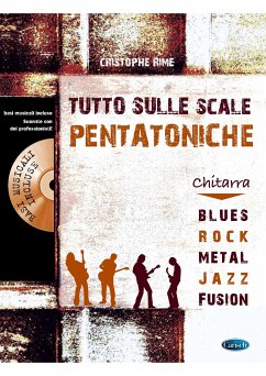 Christophe Rime, Tutto Sulle Scale Pentatoniche Gitarre Buch Christophe Rime, Tutto Sulle Scale Pentatoniche Gitarre Buch