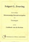 Eenvoudige Driestemmige Koraalvoorspelen Eenvoudige Driestemmige Koraalvoorspelen