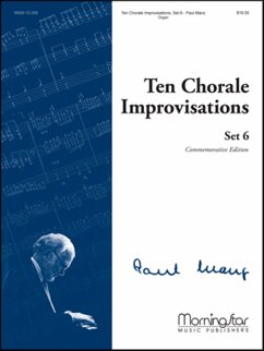 Ten Chorale Improvisations, Set 6 Ten Chorale Improvisations, Set 6