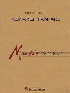 Cover Michael Oare, Monarch Fanfare Concert Band Partitur + Stimmen