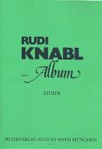 Rudi Knabl Album Band 2 für Zither Rudi Knabl Album Band 2 für Zither