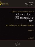 Giuseppe Tartini, Tartini Volume 02: Concerto in D Major D24 Violin, String Ensemble and B.C. Partitur