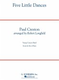 Paul Creston, Five Little Dances Concert Band/Harmonie Partitur + Stimmen