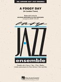 George Gershwin_Ira Gershwin, A Foggy Day (In London Town) Jazz Ensemble Partitur + Stimmen