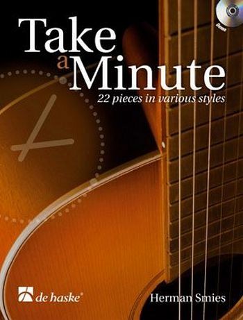 Take A Minute (+CD) 22 short pieces in various styles for guitar Take A Minute (+CD) 22 short pieces in various styles for guitar
