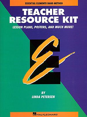 Essential Elements Teacher Resource Kit Essential Elements Teacher Resource Kit