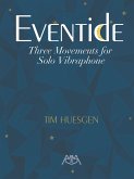 Eventide - Three Movements For Solo Vibraphone Eventide - Three Movements For Solo Vibraphone
