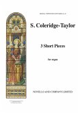 Samuel Coleridge-Taylor, Three Short Pieces Orgel Buch Samuel Coleridge-Taylor, Three Short Pieces Orgel Buch
