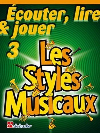Écouter, lire, jouer vol.3 - Les styles musicaux pour flűte et piano (frz) flűte Écouter, lire, jouer vol.3 - Les styles musicaux pour flűte et piano (frz) flűte