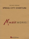 Michael Sweeney, Spring City Overture Concert Band Partitur + Stimmen