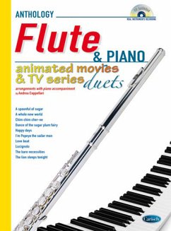 Andrea Cappellari, Animated Movies and TV Duets for Flute And Piano Flöte und Klavier Buch + CD Andrea Cappellari, Animated Movies and TV Duets for Flute And Piano Flöte und Klavier Buch + CD