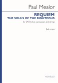 Paul Mealor, Requiem 'The Souls of the Righteous' (Full Score) SATB, Percussion and Strings Score