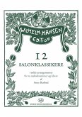 12 Salonklassikere All Instruments and Piano Accompaniment Partitur + Stimmen