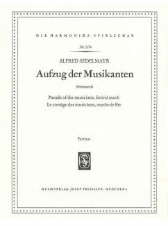 Sedelmayr, Alfred Aufzug der Musikanten Akkordeonorchester Partitur