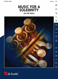 Jan de Haan Music for a Solemnity Concert Band/Harmonie Partitur