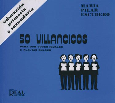 María Pilar Escudero García, 50 Villancicos para Dos Voces Iguales Soprano [Descant Recorder Buch