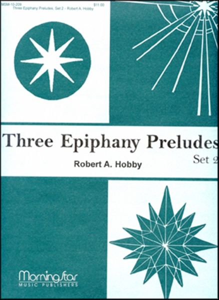Three Epiphany Preludes, Set 2 Three Epiphany Preludes, Set 2