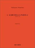 L'Alibi Della Parola a 4 voci partitura L'Alibi Della Parola a 4 voci partitura