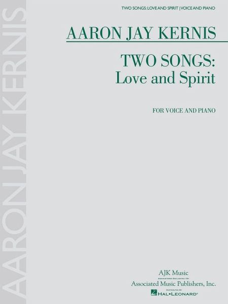 Aaron Jay Kernis, Two Songs - Love And Spirit Vocal and Piano Buch