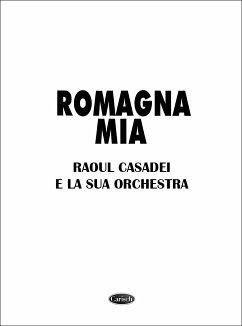 Romagna mia: Einzelausgabe für Gesang mit Text und Akkorden (it)