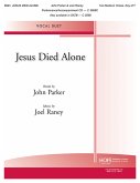 Jesus Died Alone