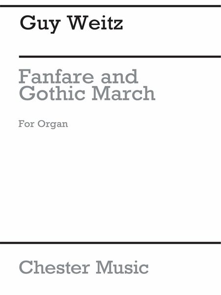 Fanfare and Gothic March for organ archive copy Fanfare and Gothic March for organ archive copy