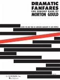 Morton Gould, Dramatic Fanfares Concert Band Partitur + Stimmen