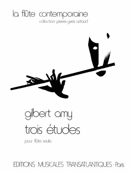 3 etudes pour flute seule Artaud, Pierre-Yves, ed. 3 etudes pour flute seule Artaud, Pierre-Yves, ed.