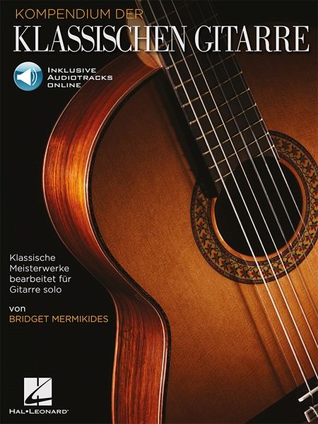 Kompendium der klassischen Gitarre Kompendium der klassischen Gitarre